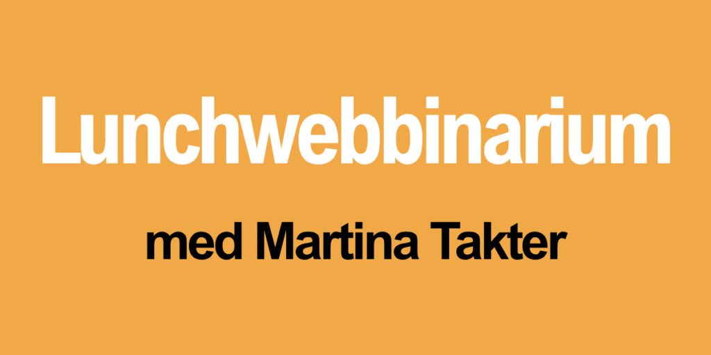 Lunchwebbinarium-med-Martina-Takter-1200x630px-e1783059320510